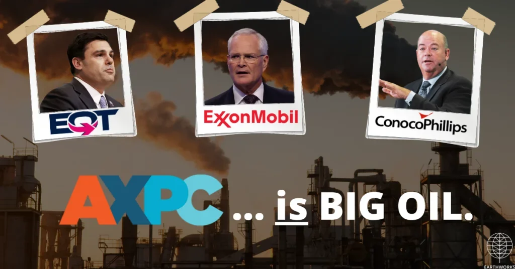Images of gas company CEOs and text that says "AXPC...is Big Oil"